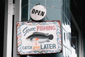 "Gone Fishing Catch You Later" Sign